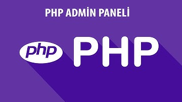 PHP DERSLERİ - ADMİN PANELİ