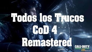 Call of Duty 4 Modern Warfare Remastered - Todos los trucos de Cod 4 Remastered, Trampas y Claves