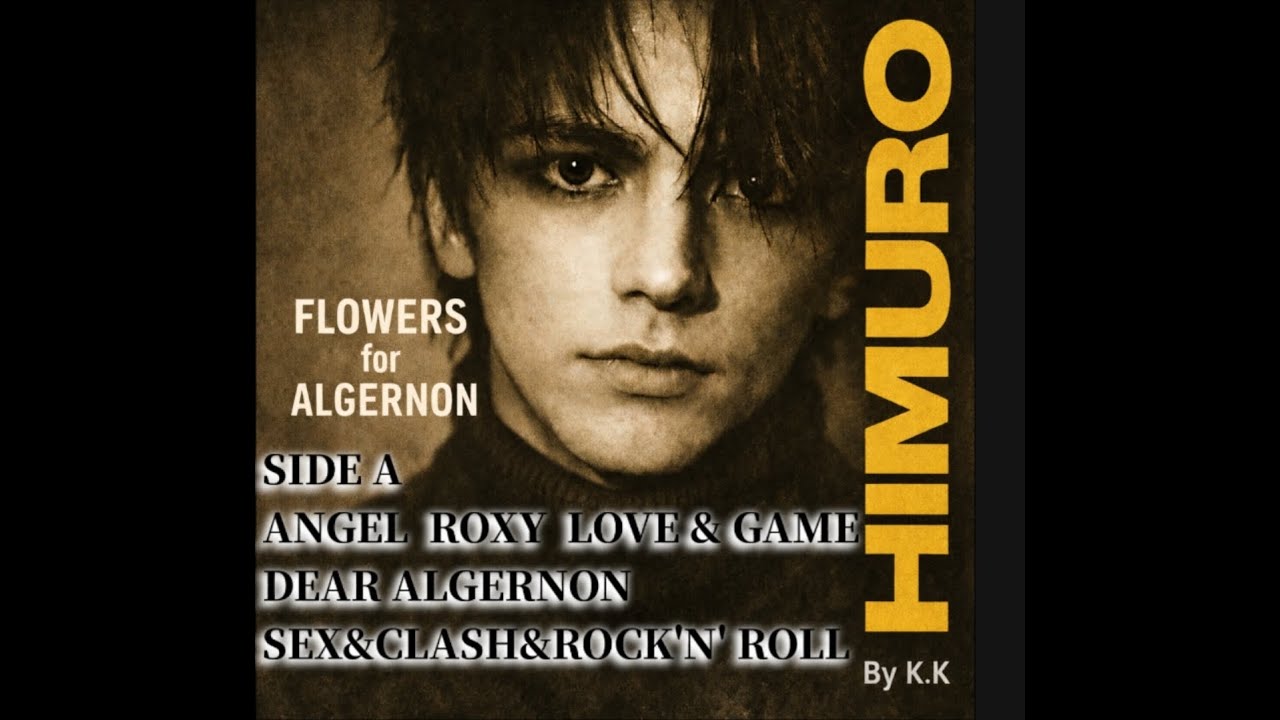 ①FLOWERS FOR ALGERNON – HIMURO English Album Covers (SIDE A) | by K.K