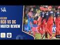 RCB v DC | Rahul's brilliance sinks RCB once againin Bengaluru | Match Review #RCBVDC