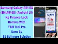 Samsung Galaxy A54 5G (SM-A546E) (Android 15) Kg Finance Lock Remove With TSM Tool Pro Done By BJ S