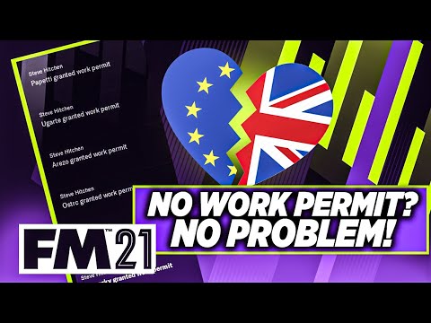 How to get Work Permits with Brexit 99% of the time in FM21 | Football Manager 2021 |