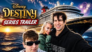 Set Sail On The Disney Destiny (Full Series Trailer)
