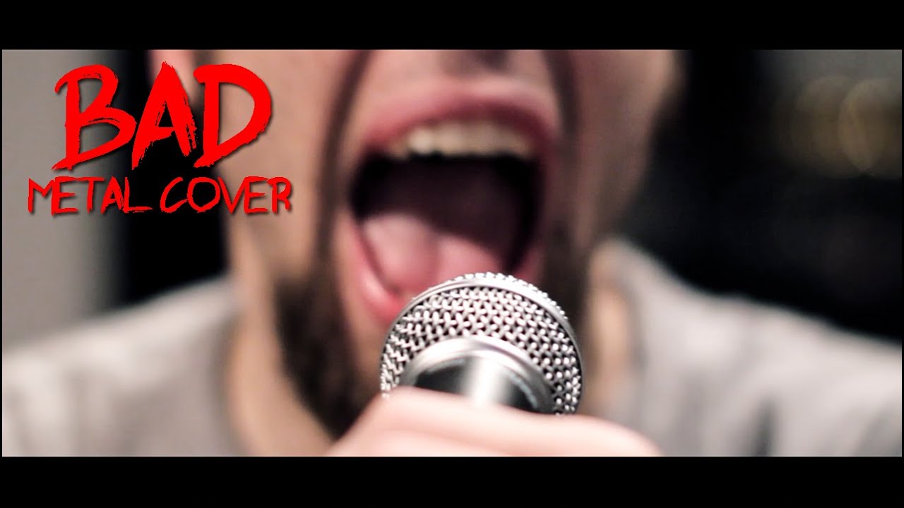 BAD (metal cover by Leo Moracchioli)