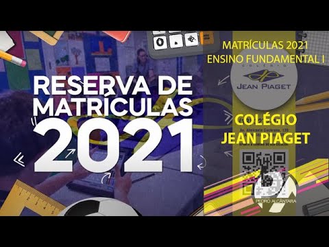Matrículas Colégio Jean Piaget 2021 - Ensino Fundamental - Programa Pedro  Alcântara - 11.12.2020 