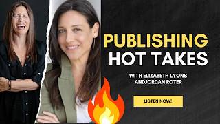 Publishing Hot Takes with Author and TV Writer Jordan Roter