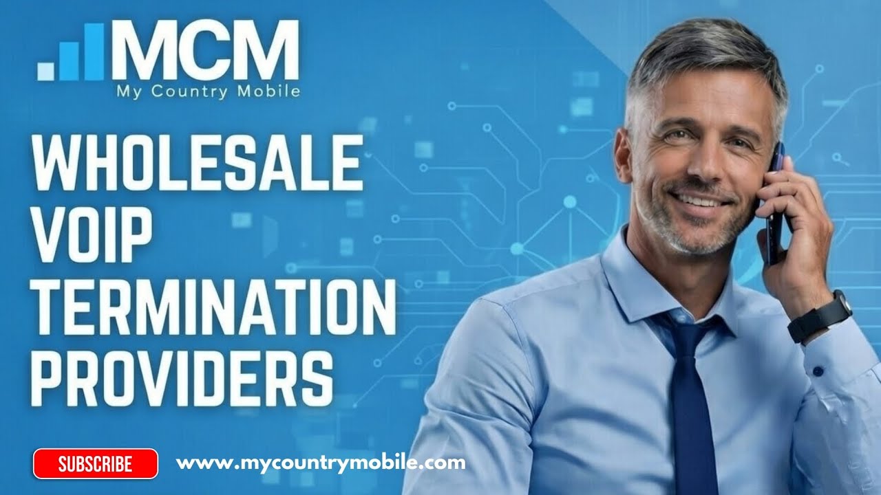 Wholesale VoIP Termination Providers: Elevate Your Communication Game with My Country Mobile.