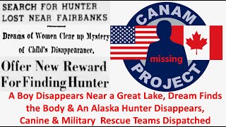 Missing 411 David Paulides Presents A Missing Alaska Hunter & A Michigan Boy Disappears