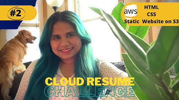 Cloud Resume Challenge-HTML, CSS, Static Website Hosting on S3 | Part 2