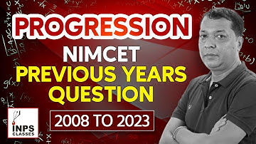 Progression NIMCET Previous Years Question | 2008 to 2023 | INPS Classes | Nitin Agrawal