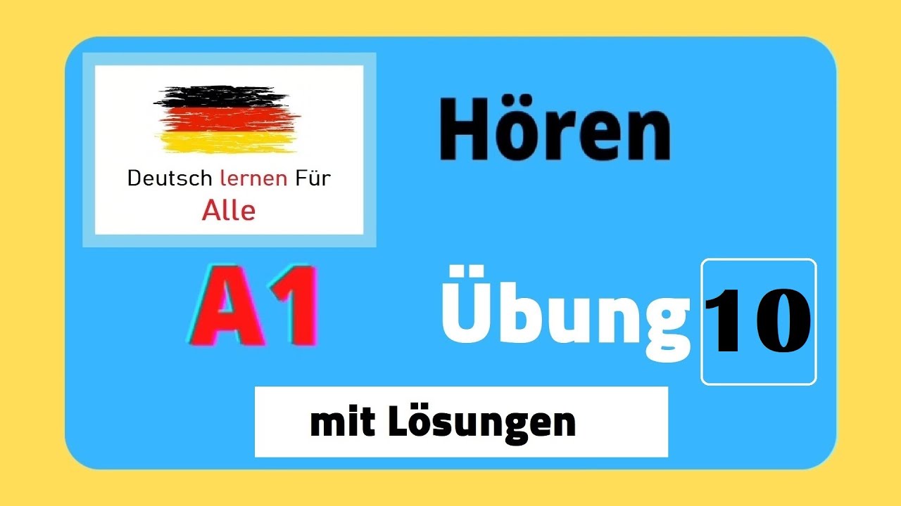 a1-h-ren-2021-mit-l-sungen-bung-10-youtube
