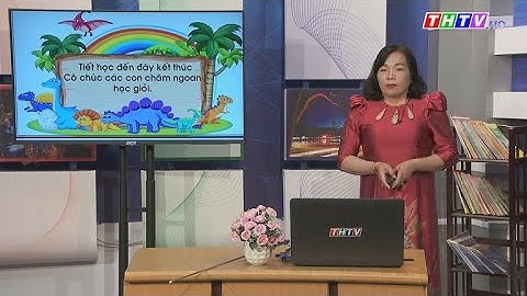 Bài: Các số đến 20 (tiết 1)|Toán lớp 1|Chân trời sáng tạo|