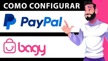 Como Configurar Paypal na Bagy (Rápido e Fácil) 2024