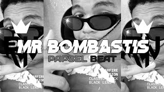 PARTY PAPSEL BEAT MR BOMBASTIS🔊