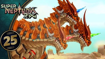 Super Neptunia RPG | Combine! Form Of: Ultimate Dragon! | Part 25 (Switch, Let