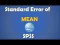 How to quickly Compute the STANDARD ERROR OF MEAN with SPSS