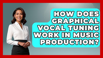 How Does Graphical Vocal Tuning Work In Music Production? - Music Producer Mastery
