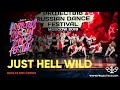 Just Hell Wild ★ Project818 Russian Dance Festival 2019 ★