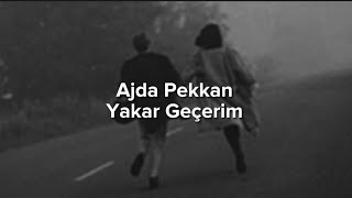 Yakar Geçerim - Ajda Pekkan (speed up) Resimi