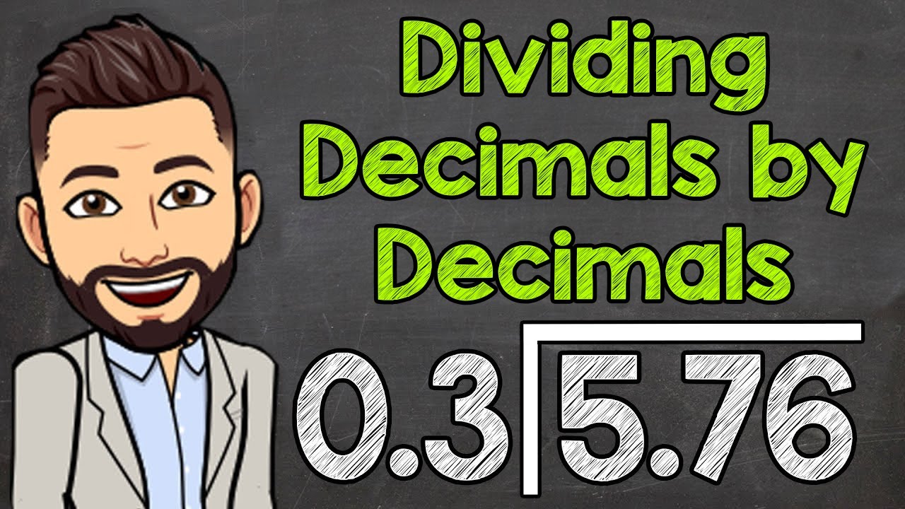 How To Divide A Decimal By A Decimal | Math With Mr. J