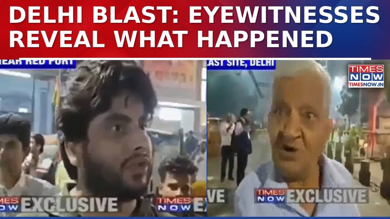 Delhi Blast Near Red Fort: Eyewitnesses Recall Horror, Describe How It Happened | Latest News