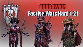 Shadowkin Faction Wars Hard 1-21