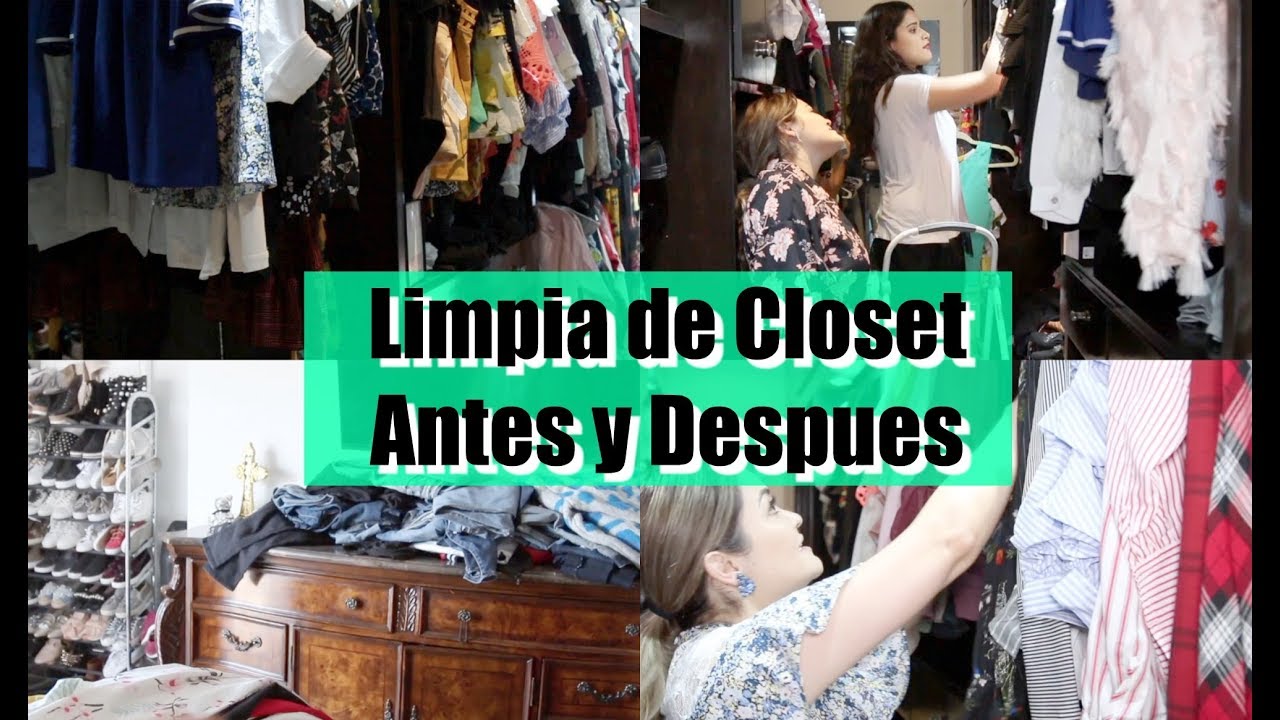 COMO ORGANIZAR TU CLOSET / ANTES Y DESPUES - YouTube