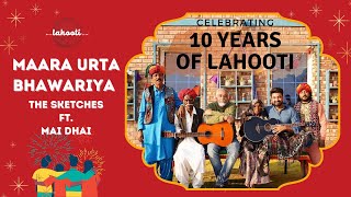 New Song Maara Urta Bhawariya By Ft. Mai Dhai, Jeto Fakir, Zulfiqar Fakir