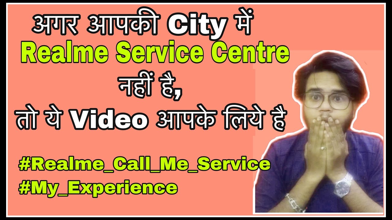 🔥🔥Realme service centre issue | Realme ki call me service kaise le 🔥🔥| Motivation with Kaish