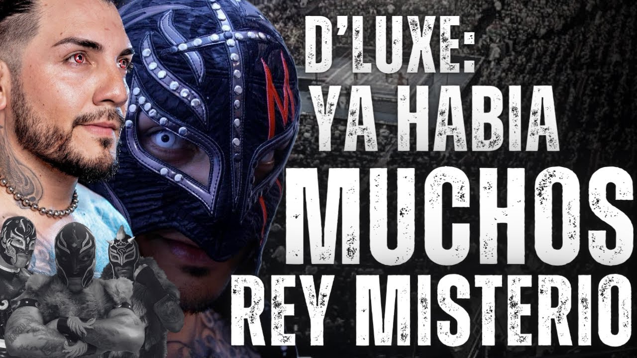 D'luxe: Ya HABIA MUCHOS Rey Misterio. - YouTube