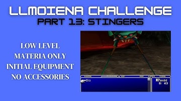 FFVII - LLMOIENA Challenge, Part 13: Stingers
