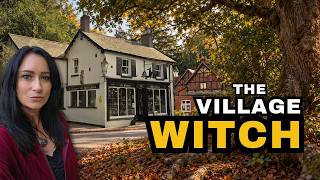 Britain’s Most Famous Witch & The Village Still Under Her Spell