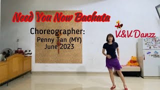 Need You Now Bachata - Line Dance (Choreo: Penny Tan)