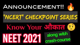 Announcement!! Ncert Check Point Series| Know Your AUKAAT?| Neet 2021