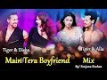 Main Tera Boyfriend - Mix | Tiger Shroff , Alia Bhatt , Disha Patani | Arijit Singh, Neha Kakkar