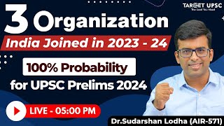 3 Organization India Joined in 2023  24 | 100% Probability for UPSC Prelims 2024