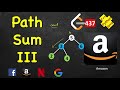 Path Sum iii | LeetCode 437 | C++, Java, Python