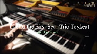 End of the first set - Trio Toykeat 재즈피아노연주