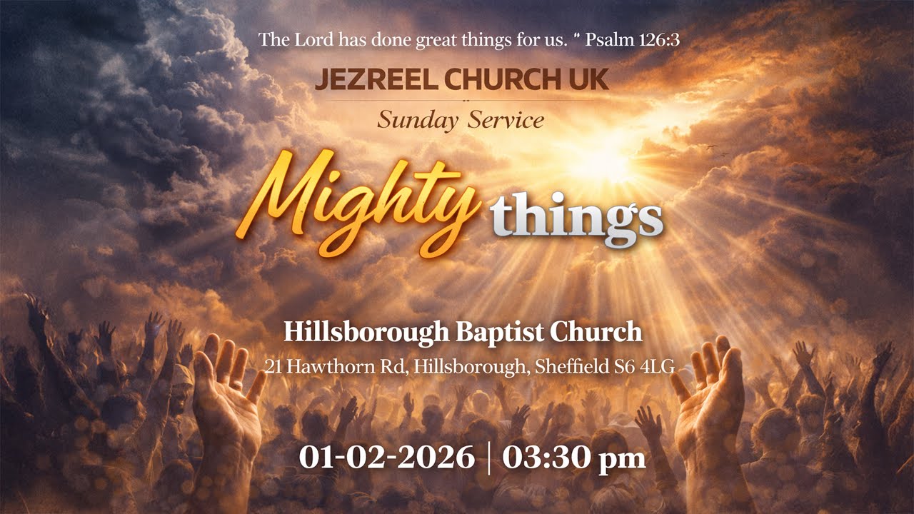 Jezreel Church UK | Sheffield | Sunday Service | Mighty things | 01-02-26 | Part 2🙏