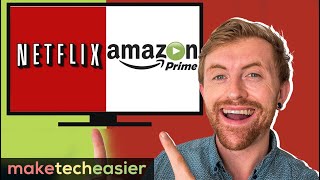 Netflix vs Amazon Prime Video: Which is Best?