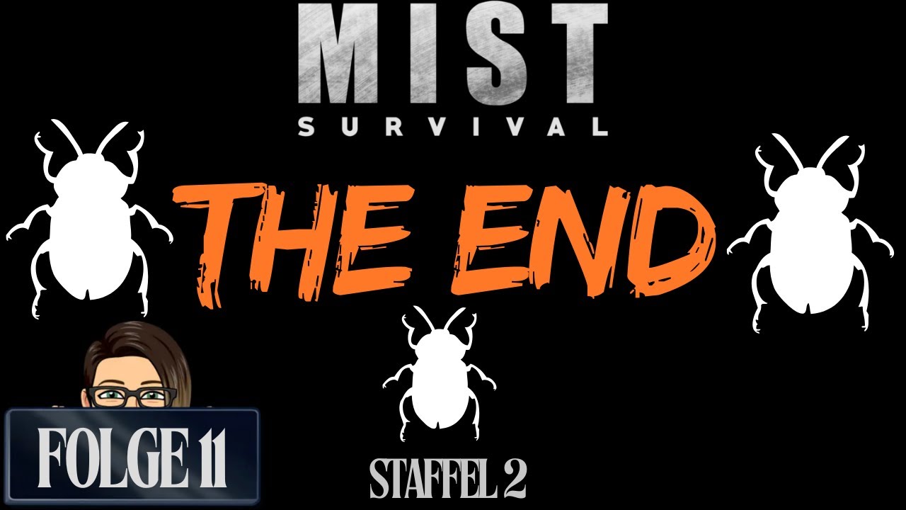 Mist Survival #11 -  Bugs-End!