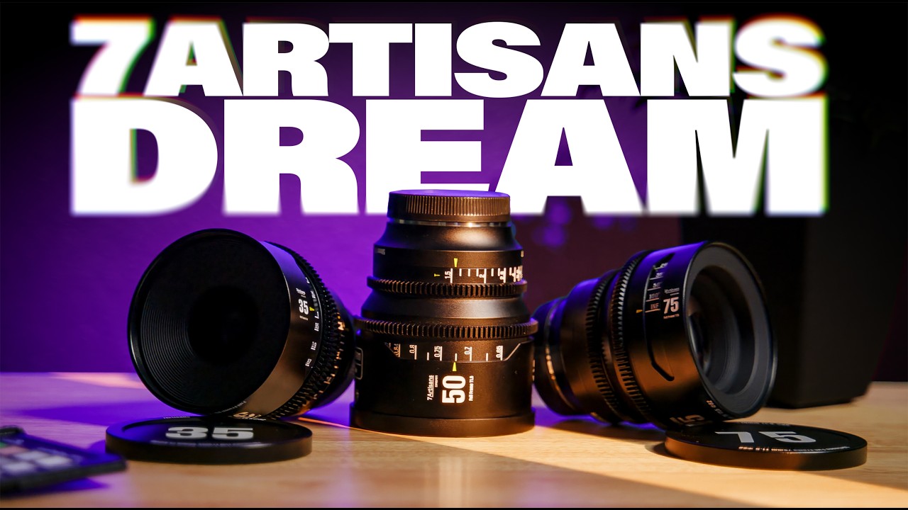7Artisans Dream Lenses: A Real Cine Set for Under $1,000?