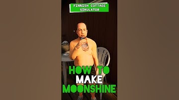 Finnish Cottage Simulator How to make Moonshine