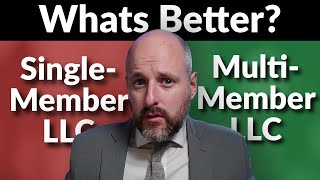 Single vs Multi-Member LLC - What's Best For You? (Full Guide)