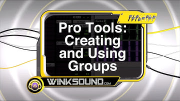 Pro Tools: Creating and Using Groups | WinkSound