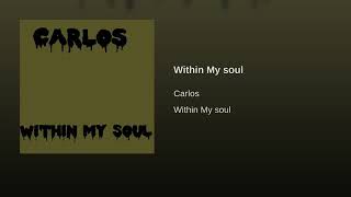 Video thumbnail of "Within my soul (official)"