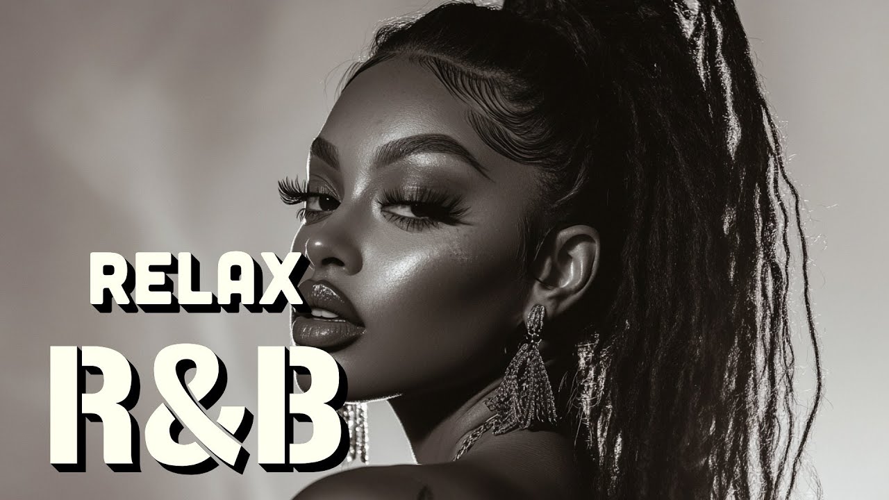 [R&B Relax 0] 🎶 Smooth R&B Beats for Work & Study / Chill and Relax ...