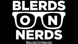 Blerds on Nerds 16- Fangasm