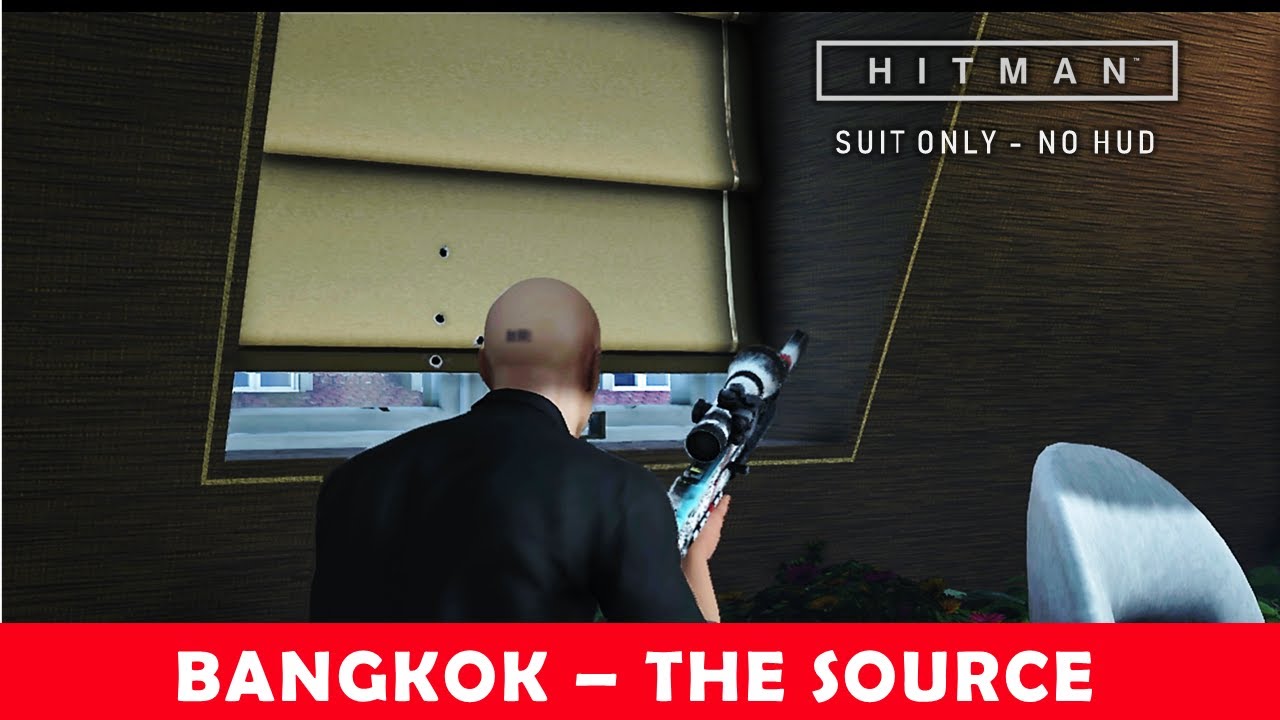 HITMAN 1 Bangkok - The Source - Patient Zero DLC - Sniper Kill (Suit Only - No Hud).
