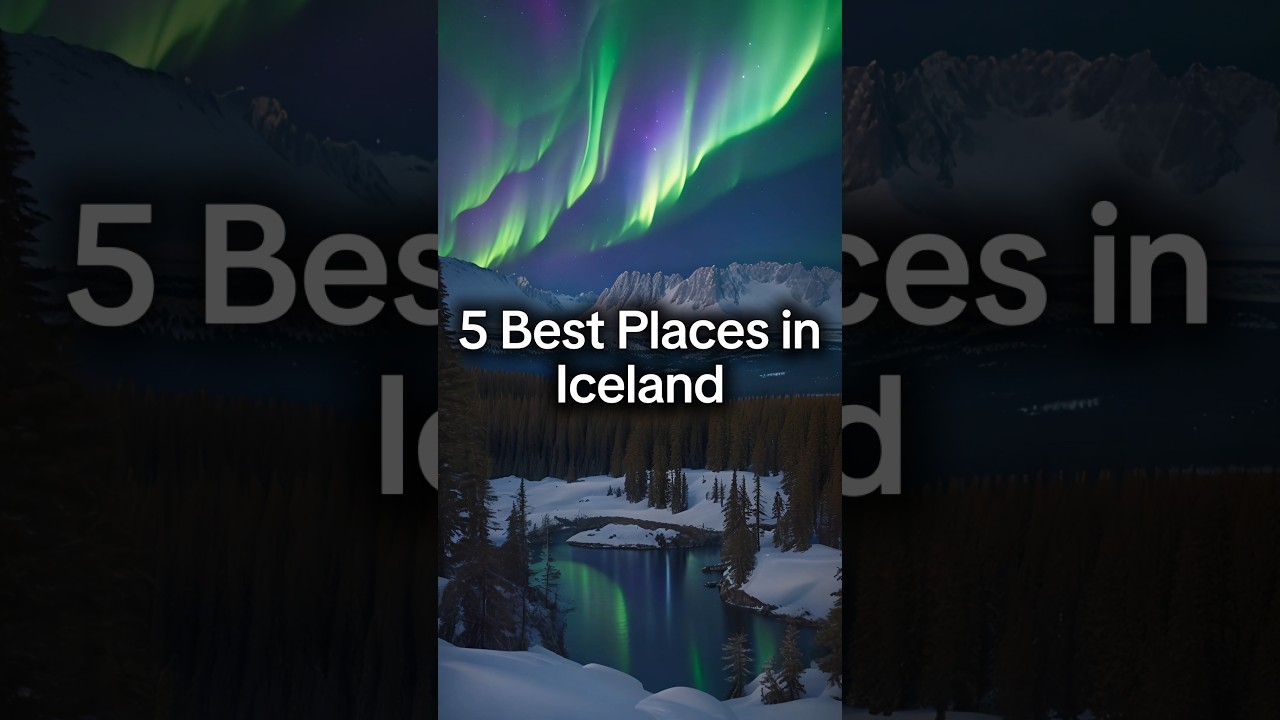 5 Best Places in Iceland